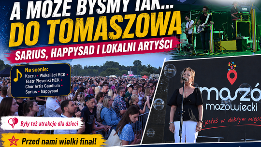 Tomaszów śpiewał drugi dzień. Sarius, happysad i lokalni artyści na scenie