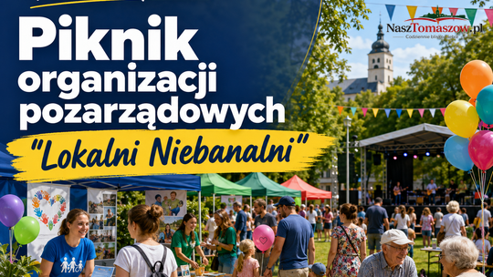 Tomaszów zaprasza na piknik organizacji pozarządowych „Lokalni Niebanalni”