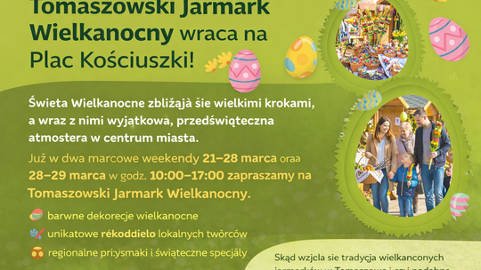 Tomaszowski Jarmark Wielkanocny – tradycja, która łączy mieszkańców