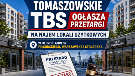Tomaszowskie TBS ogłasza przetargi na najem lokali użytkowych. W ofercie adresy przy Piłsudskiego, Warszawskiej i Stolarskiej