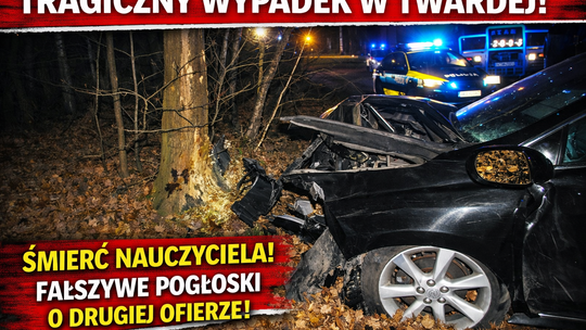 Tragiczny wypadek w Twardej. Nie żyje nauczyciel, krążyły fałszywe informacje o drugiej ofierze