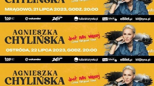 Trasa koncertowa Agnieszki Chylińskiej „Jest nas więcej” - koncerty w Olsztynie, Ostródzie i Mrągowie