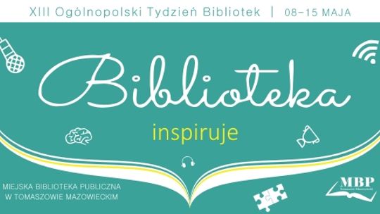 Tydzień Bibliotek 2016 pod hasłem "Biblioteka inspiruje"