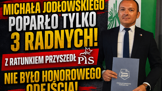 Tylko 3 głosy poparcia! Jodłowski utrzymał się dzięki PiS – bez honoru i bez wstydu?