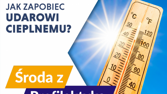 Udar cieplny - Środa z Profilaktyką w OW NFZ