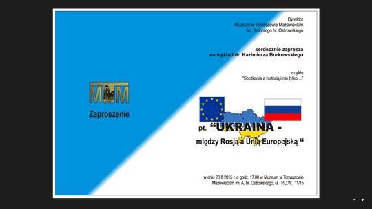 "Ukraina - między Rosją a Unią Europejską"