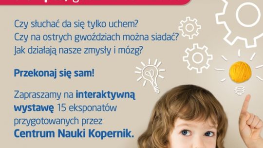 „Umysł przyłapany” – wystawa Centrum Nauki Kopernik w Focus Mall Piotrków Trybunalski