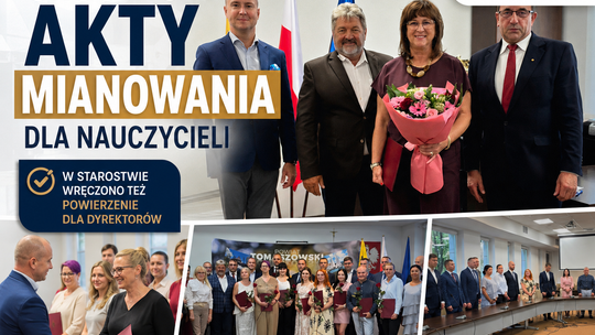 Uroczyste akty mianowania dla nauczycieli. W starostwie wręczono też powierzenie dla dyrektor