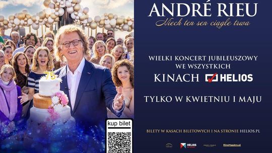 Urodzinowe show od André Rieu  „Niech ten sen ciągle trwa”