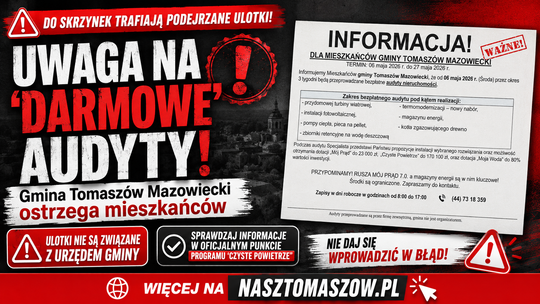 Uwaga na „darmowe audyty energetyczne”. Gmina Tomaszów Mazowiecki ostrzega mieszkańców