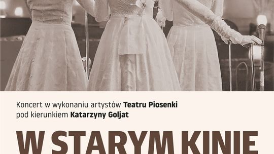 „W Starym Kinie” – koncert, który przeniesie Tomaszów do złotej ery polskiej piosenki