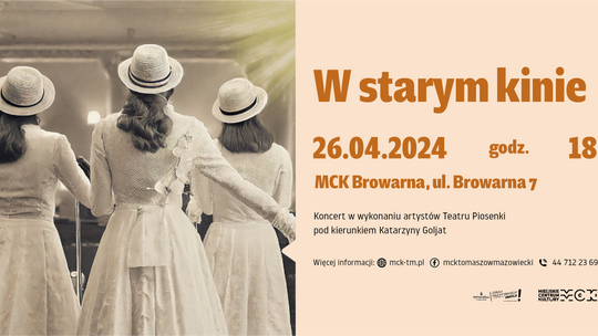 „W starym kinie” – koncert Teatru Piosenki