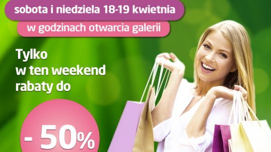 Weekend Wiosennych Promocji w Focus Mall Piotrków Trybunalski