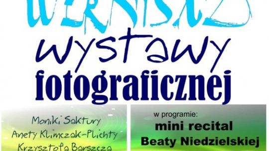 WERNISAŻ WYSTAWY FOTOGRAFICZNEJ W MOK-U