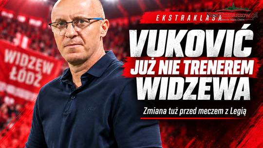 Widzew bez trenera przed klasykiem. Aleksandar Vuković odsunięty od prowadzenia drużyny