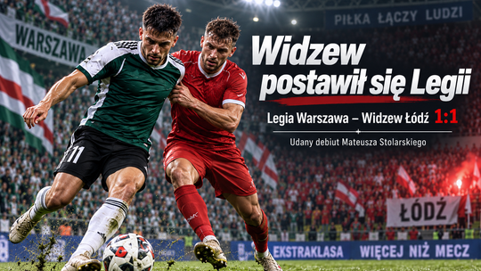 Widzew postawił się Legii. Remis w Warszawie na debiut Mateusza Stolarskiego