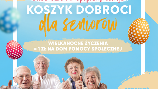 Wielkanocne życzenia i prezenty dla seniorów od Galerii Tomaszów