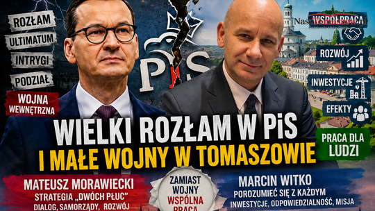 Wielki rozłam w PiS i małe wojny w Tomaszowie. Jedni budują mosty, inni potrzebują wrogów