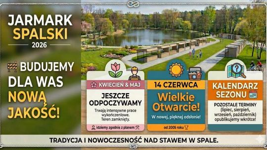 Wielkie otwarcie Jarmarku Spalskiego już 14 czerwca!