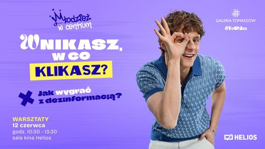 Wnikasz w co klikasz? Bezpłatne warsztaty o dezinformacji dla szkół w Galerii Tomaszów