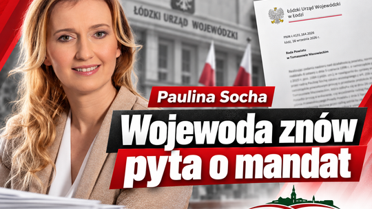 Wojewoda wraca do wyjaśnień Pauliny Sochy. Chce protokołu i opinii prawnych z czerwcowej sesji