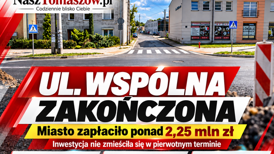 Wspólna zakończona. Miasto zapłaciło ponad 2,25 mln zł. Inwestycja nie zmieściła się w pierwotnym terminie