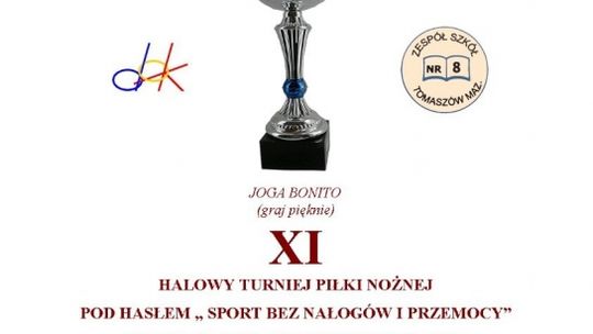 XI HALOWY TURNIEJ PIŁKI NOŻNEJ "SPORT BEZ NAŁOGÓW I PRZEMOCY"