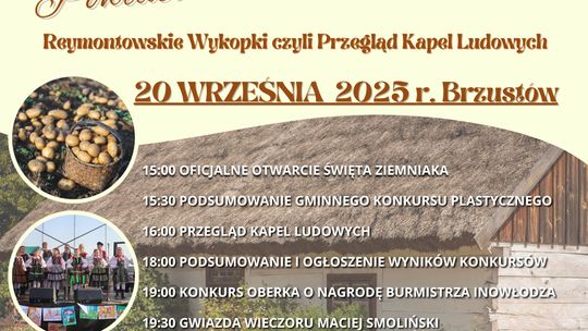XVIII Powiatowe Święto Ziemniaka w Brzustowie: „Reymontowskie Wykopki” i Przegląd Kapel Ludowych