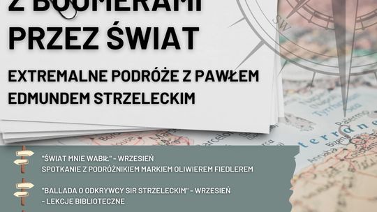 Z boomerami przez świat – extremalne podróże z Pawłem Edmunden Strzeleckim