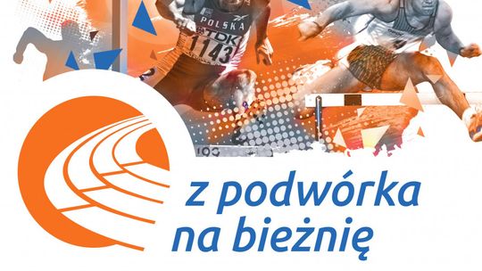 „Z Podwórka na Bieżnię”