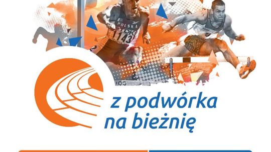 „ Z Podwórka na Bieżnię” zaraźmy dzieci miłością do aktywności!