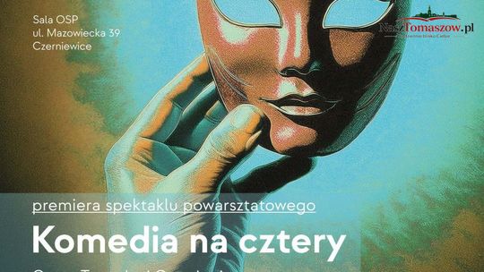 Z remizy w Czerniewicach na scenę Teatru Jaracza. Lokalni aktorzy pokażą „Komedię na cztery” w Łodzi