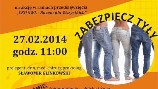 „ZABEZPIECZ TYŁY – rak jelita grubego”, kolejna akcja CKU SWŁ w ramach przedsięwzięcia „CKU SWŁ - Razem dla Wszystkich!