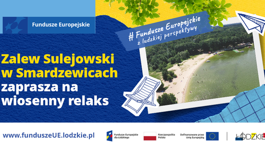 Zalew Sulejowski w Smardzewicach zaprasza na wiosenny relaks