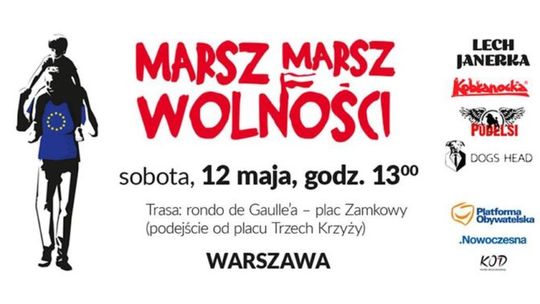 Zapraszamy chętnych na 12 maja na Marsz Wolności do Warszawy