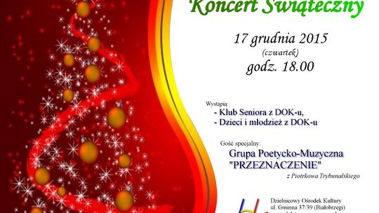 Zapraszamy – JUŻ DZIŚ Koncert Świąteczny w DOK-u
