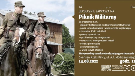 Zapraszamy na Piknik Militarny do Skansenu Rzeki Pilicy