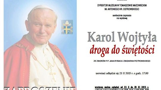 Zapraszamy na wystawę poświęconą Janowi Pawłowi II