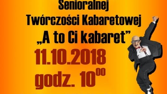 Zaproszenie do udziału w I Regionalnym Przeglądzie Senioralnej Twórczości Kabaretowej