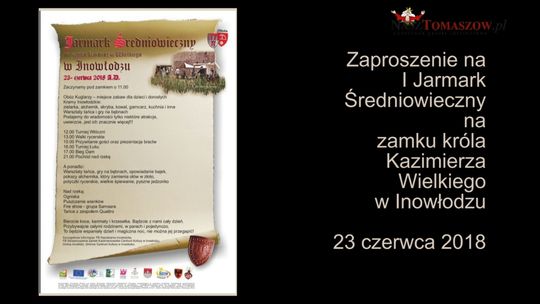 Zaproszenie na I Jarmark Średniowieczny na zamku Kazimierza Wielkiego w Inowłodzu