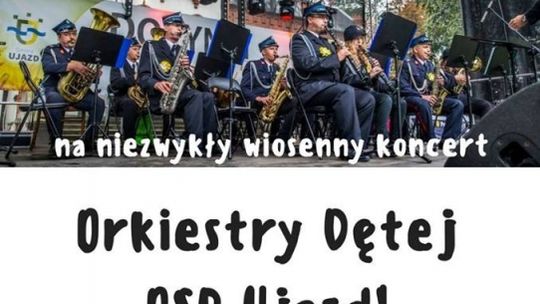Zaproszenie na koncert Orkiestry Dętej z Ujazdu