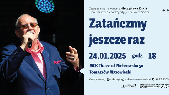 Zatańczmy jeszcze raz – koncert w MCK Tkacz