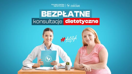 Zdrowia nie lekceważę, z dietetykiem mniej ważę!