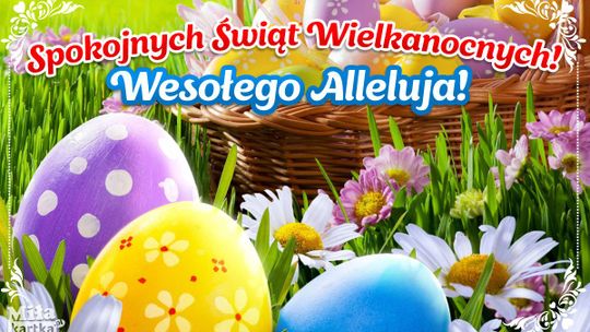 Zdrowych Świąt Wielkanocnych