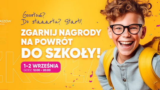 Zgarnij nagrody na powrót do szkoły w Galerii Tomaszów