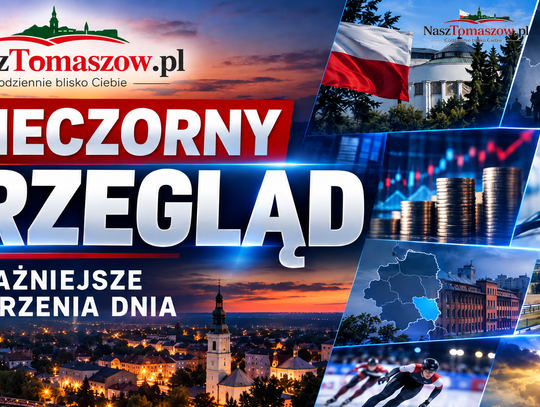 135 zatrzymanych, NATO ostrzega przed Rosją. Prawie 1,9 mln zł dla szkół w Tomaszowie i powiecie