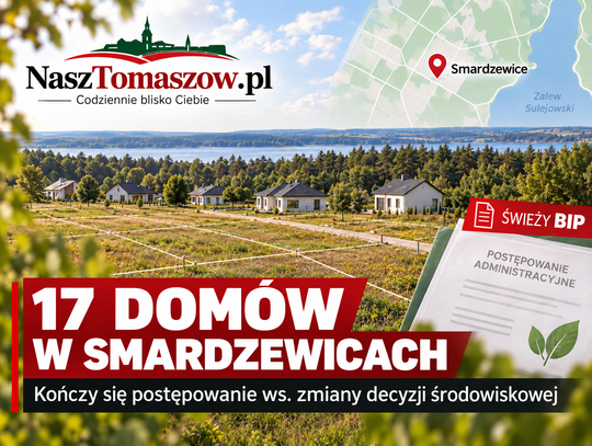 17 domów w Smardzewicach. Gmina kończy postępowanie