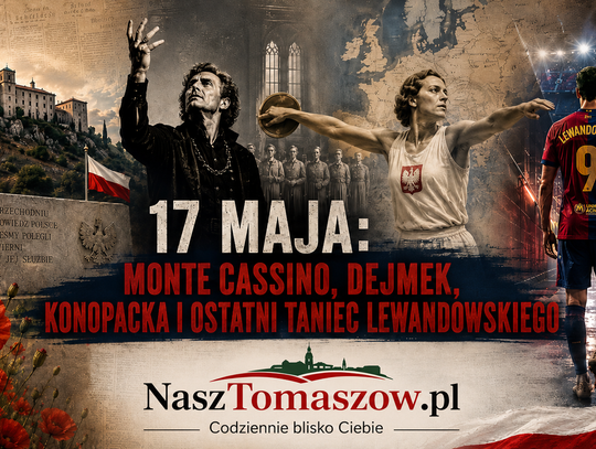 17 maja: od hołdu pruskiego po Monte Cassino. Dzień, w którym historia znów mówi pełnym głosem