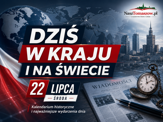 22 lipca w kraju i na świecie. Od konstytucji Księstwa Warszawskiego po pamięć o ofiarach Zagłady