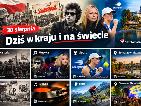 30 sierpnia. Polska szykuje się do wojny, Szczecin otwiera drogę „Solidarności”, Dylan jedzie Highway 61, a Tomaszów spotyka się nad Pilicą